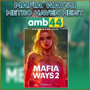 MAFIA WAYSII METRO HAVEN HEIST